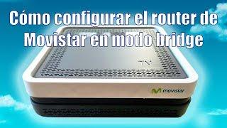 Cómo configurar el router de Movistar en modo bridge