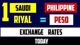 1 SAR to PHP Riyal Price in Peso EXCHANGE RATES TODAY 1 SAR to PHP 12 JUNE 2024