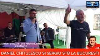 ADU CAII SIMIOANE - DANIEL CHITULESCU SI SERGIU TUDOR LA BUCURESTI LIVE PENTRU IULIAN SI CATALINA