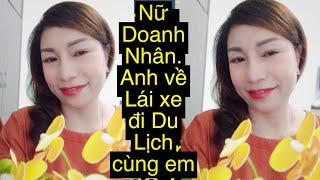 3483.Nữ Doanh Nhân Anh về Lái xe đưa em đi Du Lịch nhé