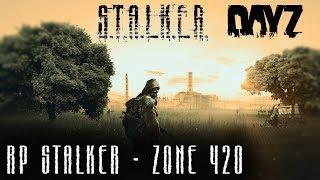  STALKER на платформе DayZ (Stream 5) (RP STALKER - ZONE420) ► Dayz Standalone 1.05