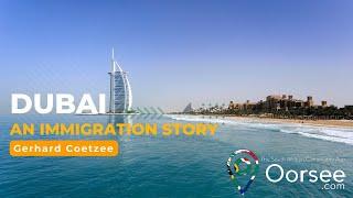 Gerhard Coetzee - South African In Dubai - Chats With Steven Phyffer From Oorsee.com