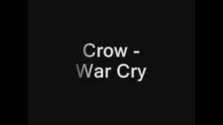 Crow T - War Cry