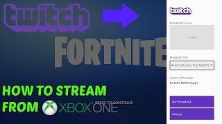 "How to stream on Twitch on the Xbox One" - How to Broadcast on the Xbox One Twitch! 2019