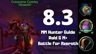 8.3 Updated MM Hunter Guide | Rotation/Essence/Azerite/Talents | Unerring Vision | World of Warcraft