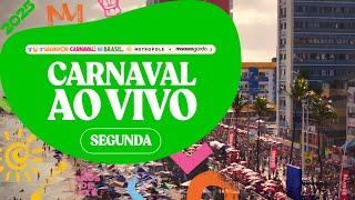 Carnaval de Salvador AO VIVO 2025 - Segunda-Feira | Macaco Gordo & Metropole