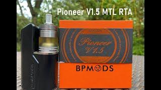 BP Mods Poineer V1.5 MTL RTA | How does it compare to the original | Full & detailed review