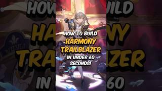 BEST HARMONY TRAILBLAZER BUILD - How to Build Harmony Trailblazer in 60 Seconds #honkaistarrail