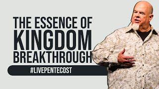 The Essence of Kingdom Breakthrough | Bishop Tony Miller