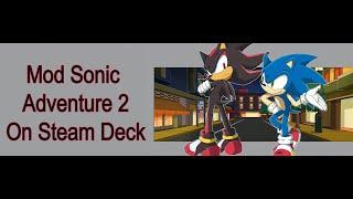 How to Mod Sonic Adventure 2 On Steam Deck