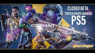 XDefiant PS5 : Closed BETA Test : Twitch Drops Enabled