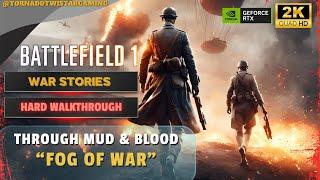 Battlefield 1 - War Stories Campaign - Hard Walkthrough - Fog of War