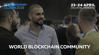 Blockchain Life 2019 - 3rd global forum in Singapore