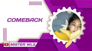 MISTER WLS COMEBACKberbagi link vidio viral