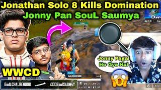 Jonathan Domination Solo 8 Kills GodLike Chicken Dinner  Jonathan Pan SouL Saumya 