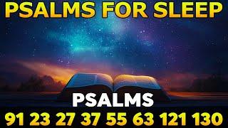 Psalms DEEP SLEEP for Stress Relief - Psalms 91, 23, 27, 37, 55, 63, 121, 130 | Sleep in Peace