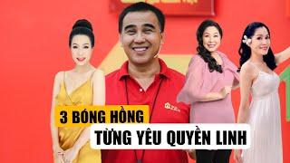 3 Bóng Hồng Từng Đi Cuộc Đời MC Quyền Linh: 10 Năm yêu Trịnh Kim Chi, Giờ Hạnh Phúc Bên Dạ Thảo