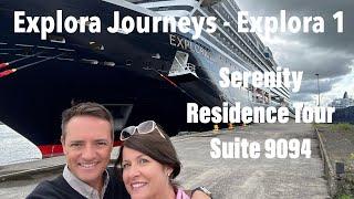 Explora 1 by Explora Journeys - The incredible SERENITY RESIDENCE, absolutely stunning! Suite 9094