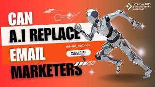  Can AI Replace Email Marketers? Unveiling the Future of Email Marketing! 