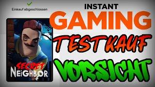 Kann man INSTANT GAMING vertrauen? Oder ist das ein Reinfall?