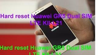 Hard reset Huawei GR5 KII L21