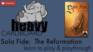 Sola Fide 2p Play-through, Teaching, & Roundtable discussion by Heavy Cardboard