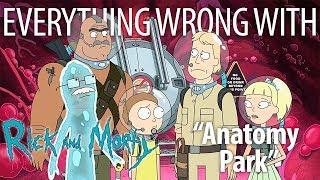 Everything Wrong With Rick and Morty "Anatomy Park"