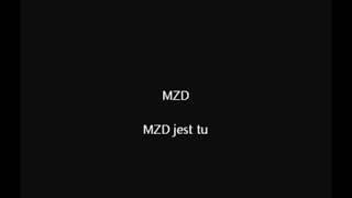 MZD - MZD jest tu [Reupload]