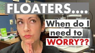 FLOATERS | When they are normal and when to call your doctor | The Eye Surgeon