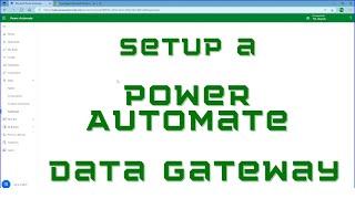 Setup a Data Gateway in Power Automate