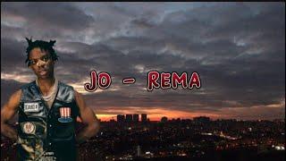 Jo - Rema (lyrics)