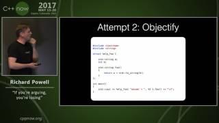 C++Now 2017: Richard Powell “If you're arguing, you're losing"