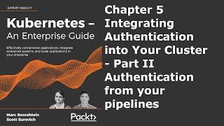 Chapter 5 - Integrating Authentication Part II - Pipelines