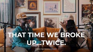 That Time We Broke Up... Twice