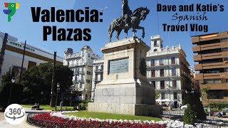 Explore Spain: Plazas, Valencia (360 VRLOG)