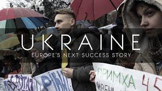 Will Ukraine Be Europe’s Next Success Story?