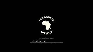 Pan African Lifestyle - Pan African Lifestyle feat. Iceboiy [AUDIO]