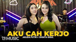 ARLIDA PUTRI FEAT. SHINTA GISUL - AKU CAH KERJO (Official Live Music Video)