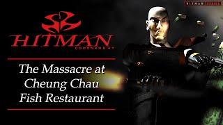 Hitman: Codename 47 - Mission #4 - The Massacre at Cheung Chau Fish Restaurant