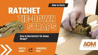 How To Use Ratchet Tie Down Straps