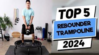 BEST REBOUNDER TRAMPOLINE - TOP 5: BEST REBOUNDER TRAMPOLINE 2024