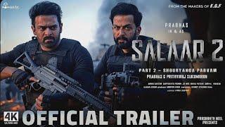 Salaar: Part 2 - Shouryanga Parvam | Official Trailer | Prabhas | Prashanth Neel | Prithviraj S |