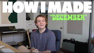 Dayglow - How I Made "December"