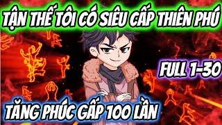 Tận Thế Tôi Có Siêu Cấp Thiên Phú Tăng Phúc Gấp 100 Lần Full 1-30 | HH VietSub