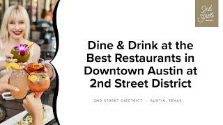 Dine & Drink at the Best Restaurants in Downtown Austin at 2nd Street District