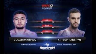 VUGAR KYARIMOV - ARTYOM TANSHYN: WWFC 9