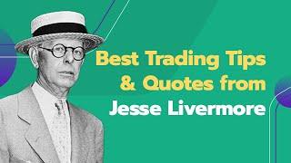 Best Trading Tips from Jesse Livermore (Best stock trader of all time!)