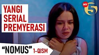 Yangi serial premyerasi "Nomus" 1-qism.