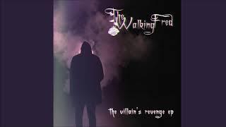 The Walking Fred - Not Wounded