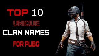 Top 10 Unique Clan Names | Pubg Unique Clan Names